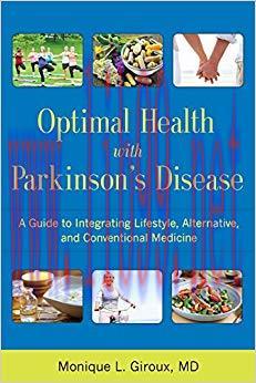 (PDF)Optimal Health with Parkinson&rsquo;s Disease: A Guide to Integreating Lifestyle, Alternative, a...