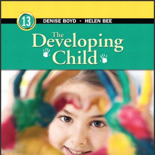 (Test Bank)Developing Child, The, 13th Edition by Helen Bee.zip