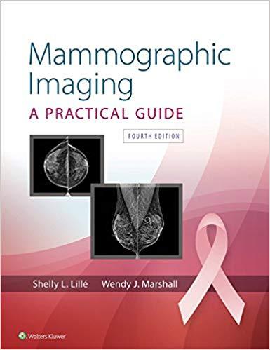 Mammographic Imaging A Practical Guide, Fourth Edition