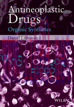 [AME]Antineoplastic Drugs: Organic Syntheses