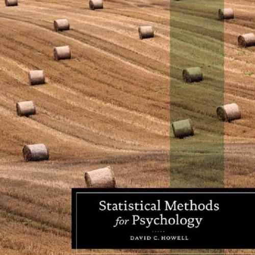 Statistical Methods for Psychology 8th Edition by D. Howell .pdf