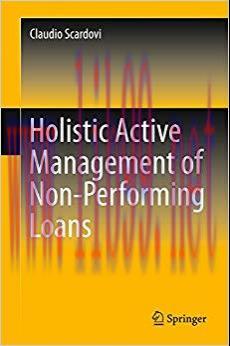 (PDF)Holistic Active Management of Non-Performing Loans (Springerbriefs in Finance) 1st ed. 201...
