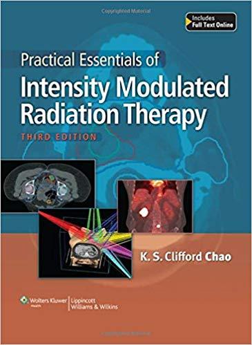 Practical Essentials of Intensity Modulated Radiation Therapy, 3rd Edition