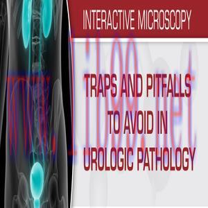 [AME]USCAP Traps And Pitfalls To Avoid In Urologic Pathology 2019 (CME VIDEOS)