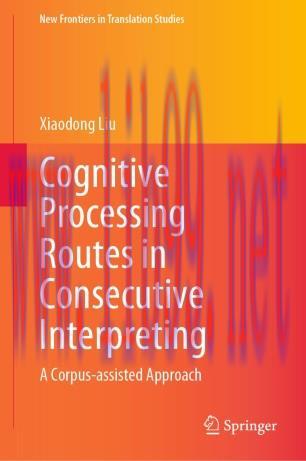 Cognitive Processing Routes in Consecutive Interpreting