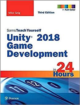 (PDF)Unity 2018 Game Development in 24 Hours, Sams Teach Yourself (3rd Edition)
