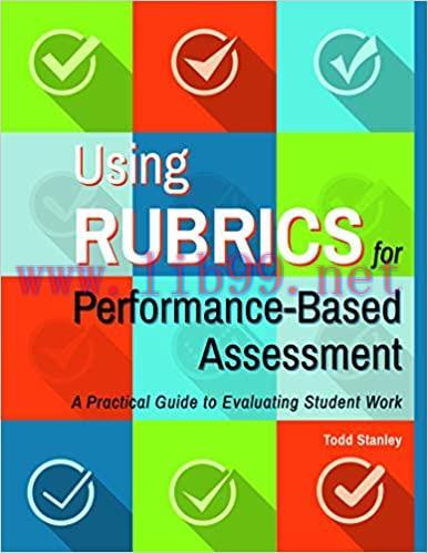 (PDF)Using Rubrics for Performance-Based Assessment: A Practical Guide to Evaluating Student Wo...
