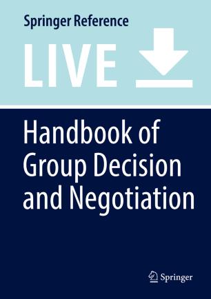 Handbook of Group Decision and Negotiation