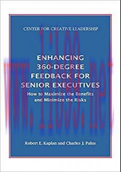 (PDF)Enhancing 360-Degree Feedback for Senior Executives: How to Maximize the Benefits and Mini...