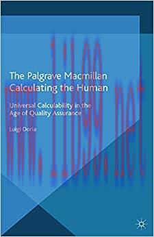 (PDF)Calculating the Human: Universal Calculability in the Age of Quality Assurance 2013 Editio...