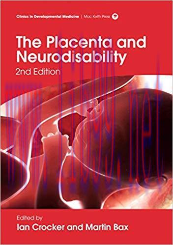 (PDF)The Placenta and Neurodisability 2nd Edition (Clinics in Developmental Medicine) 2nd Editi...