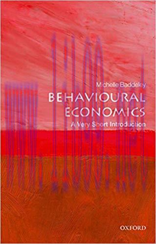 Behavioural Economics: A Very Short Introduction (Very Short Introductions) 1st Edition,
