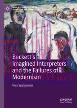[PDF]Beckett&rsquo;s Imagined Interpreters and the Failures of Modernism