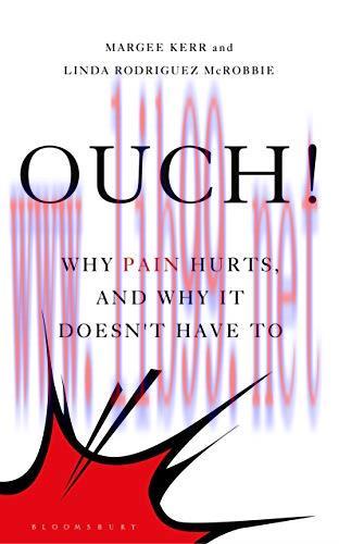 [AME]Ouch!: Why Pain Hurts, and Why it Doesn&rsquo;t Have To (EPUB)