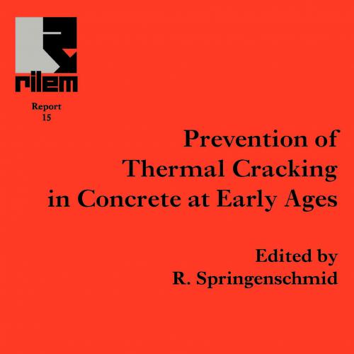 Prevention of Thermal Cracking in Concrete at Early Ages