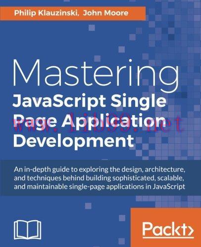 [FOX-Ebook]Mastering JavaScript Single Page Application Development