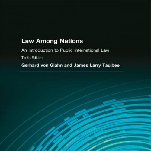 Law Among Nations An Introduction to Public International Law