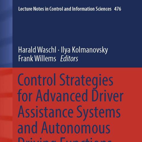 Control Strategies for Advanced Driver Assistance Systems and Autonomous Driving Functions