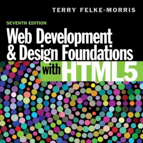 Web Development and Design Foundations with HTML5,7th Edition - Terry Felke-Morris