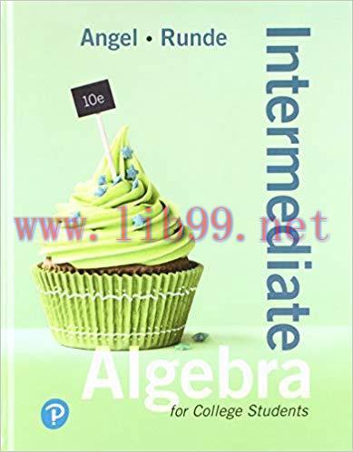 [PDF]Intermediate Algebra for College Students, 10th Edition [Allen R. Angel]