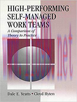 (PDF)High-Performing Self-Managed Work Teams: A Comparison of Theory to Practice 1st Edition