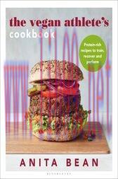 [AME]The Vegan Athlete's Cookbook : Protein-rich recipes to train, recover and perform (Origina...