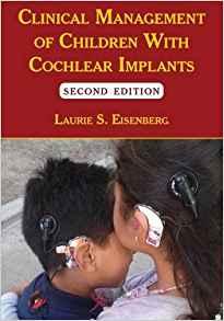 Clinical Management of Children With Cochlear Implants, Second Edition