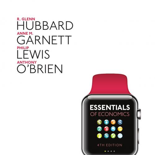 Essentials of Economics 4th Australia Edition - Hubbard, R.; Garnett, Anne; Lewis, Philip