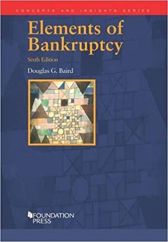 Elements of Bankruptcy 6th Edition (Concepts and Insights Series)