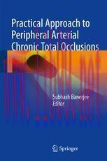 [PDF]Practical Approach to Peripheral Arterial Chronic Total Occlusions