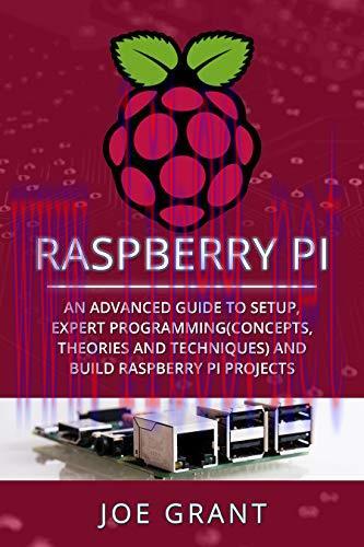 [FOX-Ebook]Raspberry Pi: An Advanced Guide to Setup, Expert Programming(Concepts, theories and ...