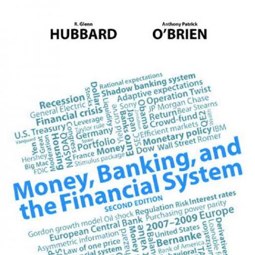 Money, Banking, and the Financial System 2nd Edition