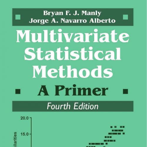Multivariate Statistical Methods_ A Primer, Fourth Edition 4th - Bryan F. J. Manly & Jorge A. N...
