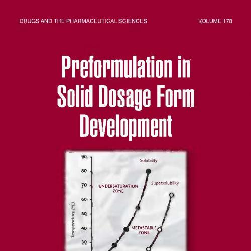 Preformulation Solid Dosage Form Development