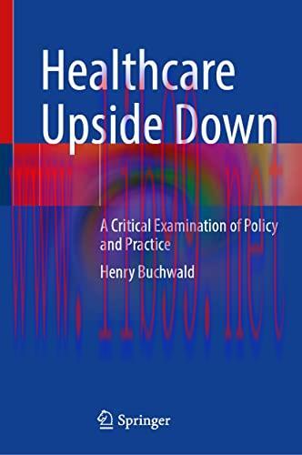 [AME]Healthcare Upside Down: A Critical Examination of Policy and Practice (Original PDF)