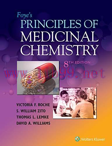 [AME]Foye&rsquo;s Principles of Medicinal Chemistry, 8th Edition (EPUB + Converted PDF)