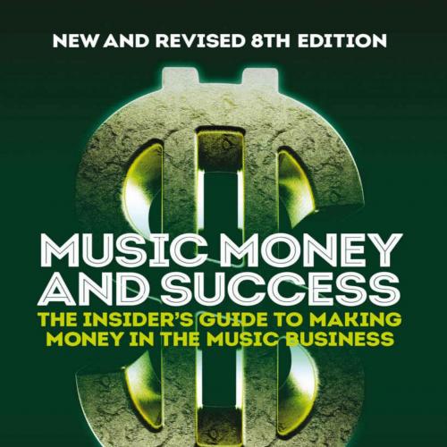 Music Money and Success 8th Edition - Jeff Brabec & Todd Brabec