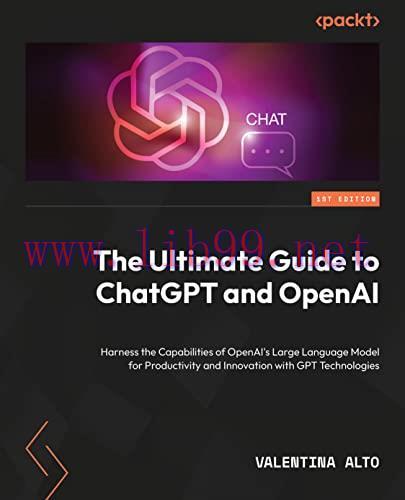 [FOX-Ebook]Modern Generative AI with ChatGPT and OpenAI Models: Leverage the capabilities of Op...