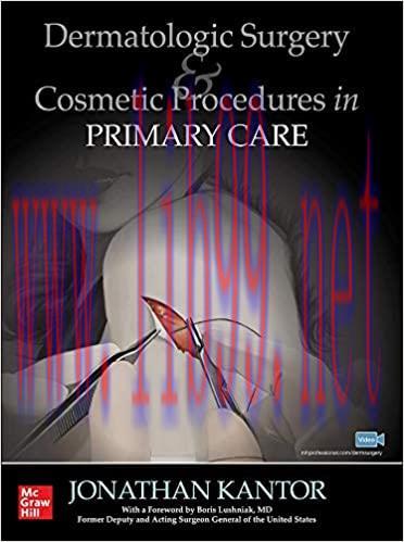 [PDF]Dermatologic Surgery and Cosmetic Procedures in Primary Care Practice PDF+VIDEOS