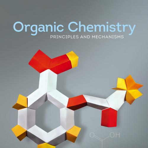 Organic Chemistry_ Principles and Mechanisms-Joel M. Karty