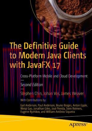 The Definitive Guide to Modern Java Clients with JavaFX 17