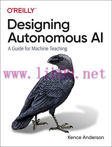 [FOX-Ebook]Designing Autonomous AI: A Guide for Machine Teaching