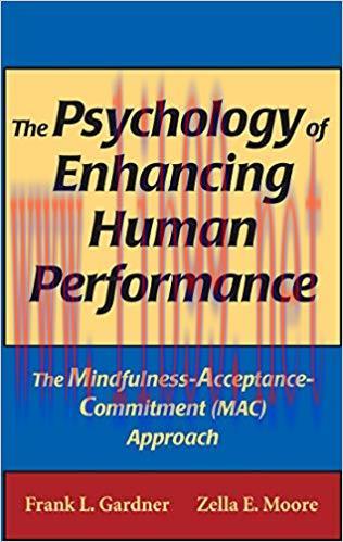 (PDF)The Psychology of Enhancing Human Performance: The Mindfulness-Acceptance-Commitment (MAC)...
