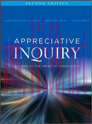Appreciative Inquiry: Change at the Speed of Imagination (J-B O-D (Organizational Development) ...