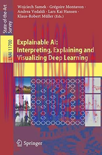 [FOX-Ebook]Explainable AI: Interpreting, Explaining and Visualizing Deep Learning