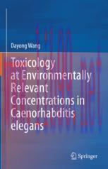 [PDF]Toxicology at Environmentally Relevant Concentrations in Caenorhabditis elegans