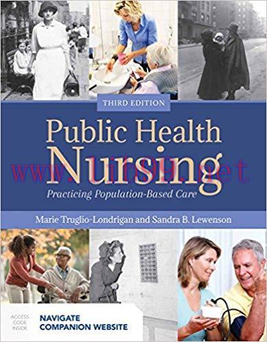 [PDF]Public Health Nursing: Practicing Population-Based Care 3rd Edition
