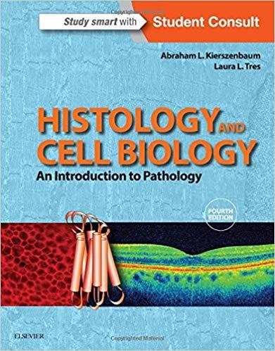 Histology and Cell Biology 4th
