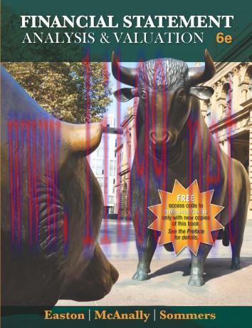 [PDF]Financial Statement Analysis and Valuation, 6th Edition [Easton, McAnally] 2020