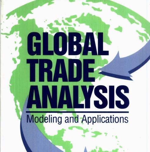 Global Trade Analysis Modeling and Applications (Modelling and Applications)